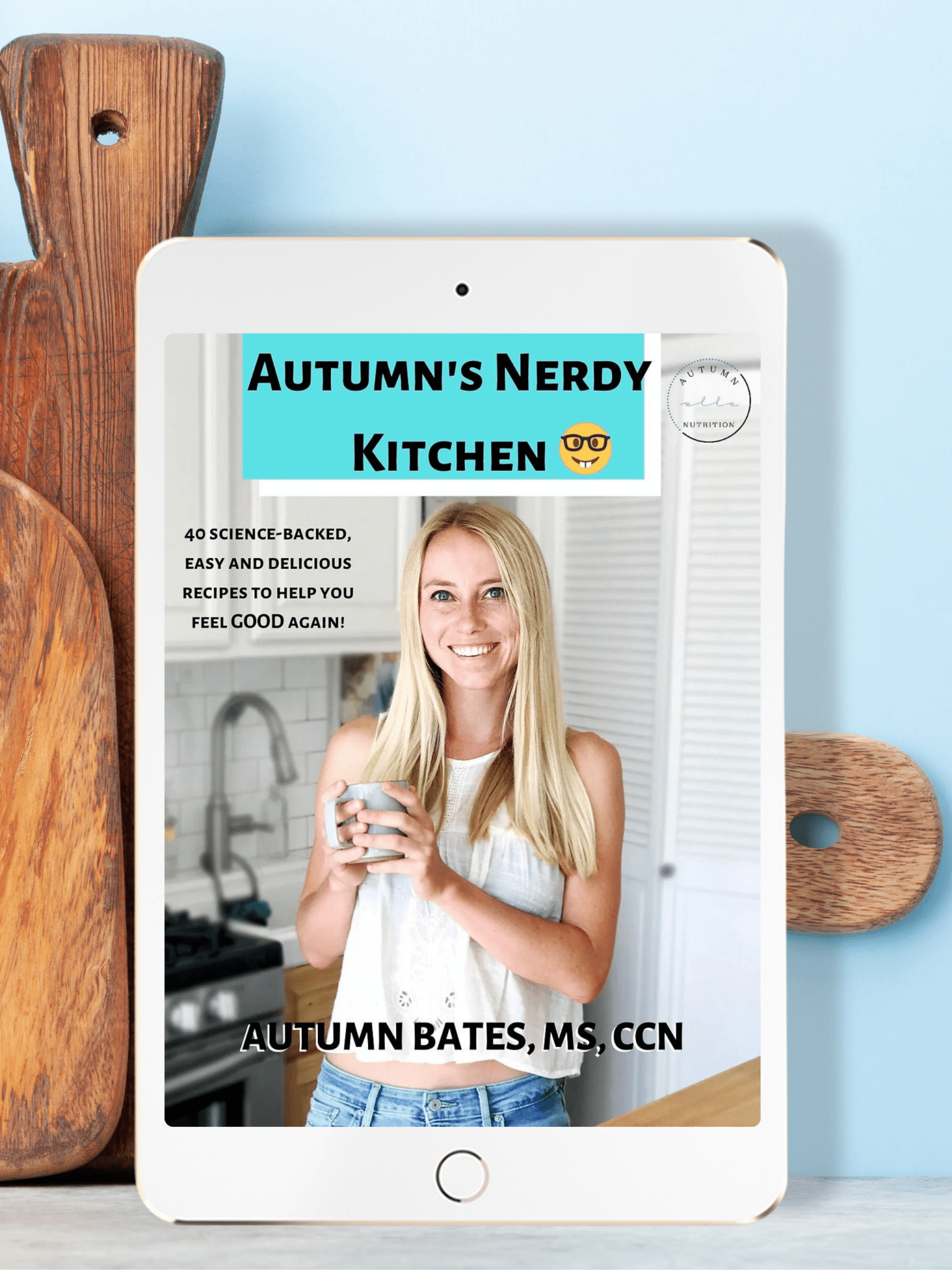 Autumn's Nerdy Kitchen Cookbook - Autumn Elle Nutrition - Digital Download | Autumn Bates