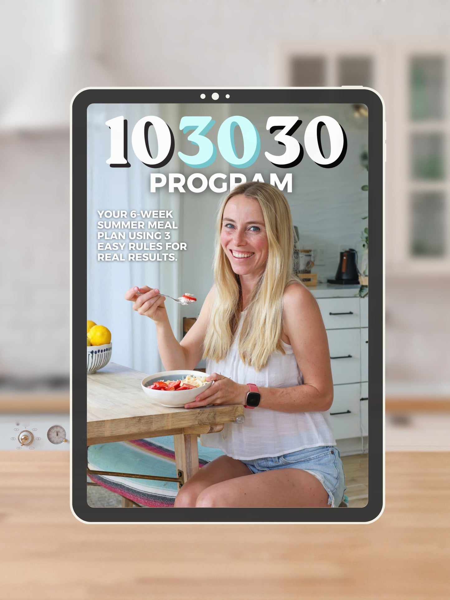 The 10-30-30 Program: 6 Week Summer Meal Plan