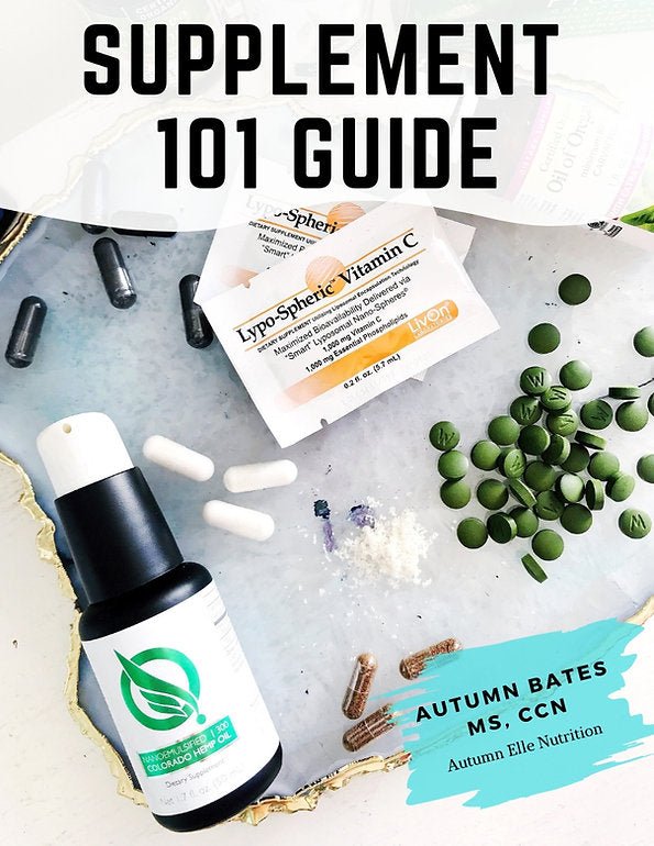 Supplements 101 Guide - Autumn Elle Nutrition Shop - | Autumn Bates